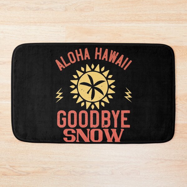 Item preview, Aloha Hawaii, Goodbye Snow - Summer 2020 designed and sold by shop4fun.