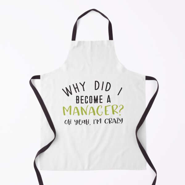 Item preview, Why did I become a manager? Oh yeah, I'm crazy designed and sold by jazzydevil.