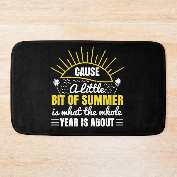 Item preview, Cause a Little Bit of Summer Is What the Whole Year Is About - Summer 2020 designed and sold by shop4fun.