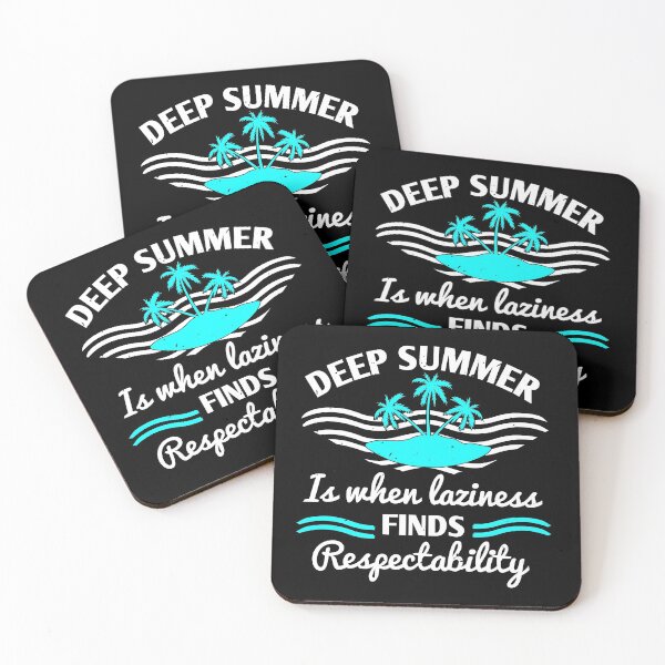 Item preview, Deep Summer Is when Laziness Finds Respectability - Summer 2020 designed and sold by shop4fun.