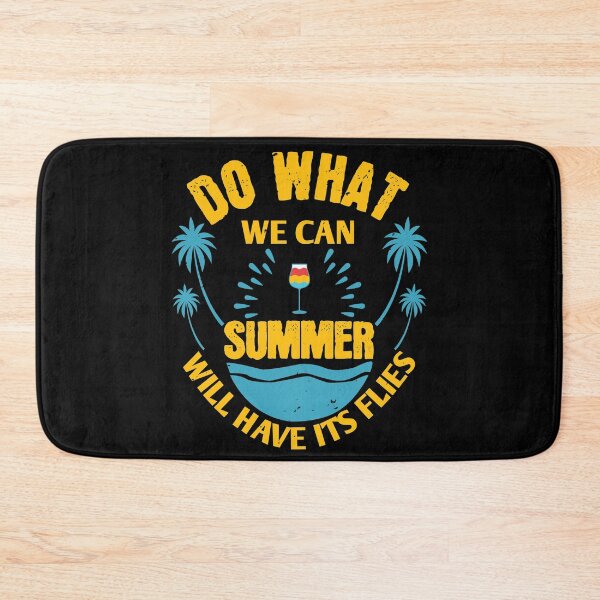 Item preview, Do What We Can, Summer Will Have Its Flies - Summer 2020 designed and sold by shop4fun.