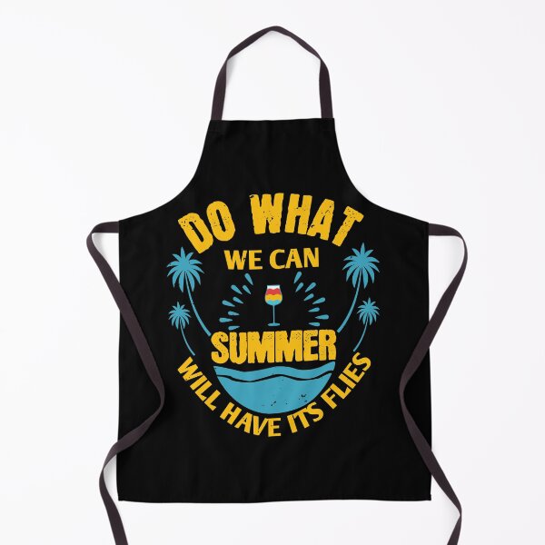 Item preview, Do What We Can, Summer Will Have Its Flies - Summer 2020 designed and sold by shop4fun.
