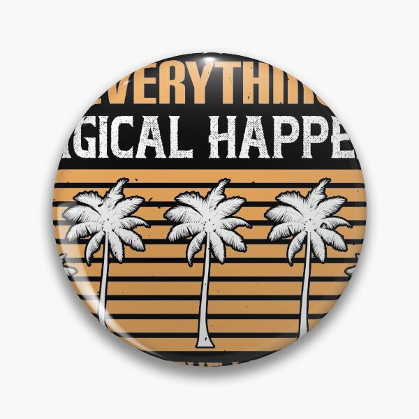 Item preview, Everything Good, Everything Magical Happens Between the Months of June and August - Summer 2020 designed and sold by shop4fun.