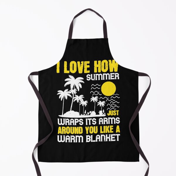 Item preview, I Love how Summer Just Wraps Its Arms Around You Like a Warm Blanket - Summer 2020 designed and sold by shop4fun.