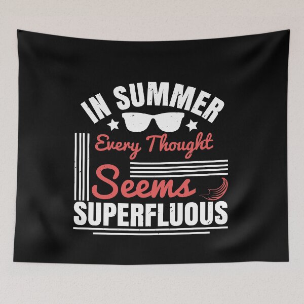 Item preview, In Summer, Every Thought Seems Superfluous - Summer 2020 designed and sold by shop4fun.