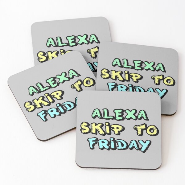 Item preview, Alexa Skip to Friday designed and sold by alex-d88.