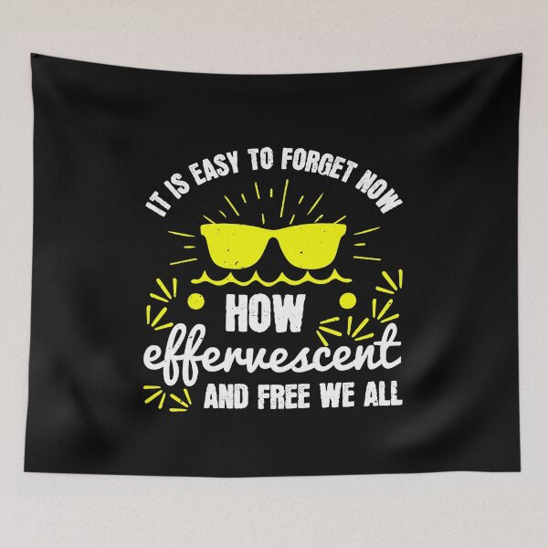 Item preview, It Is Easy to Forget Now, how Effervescent and Free We All Felt that Summer - Summer 2020 designed and sold by shop4fun.