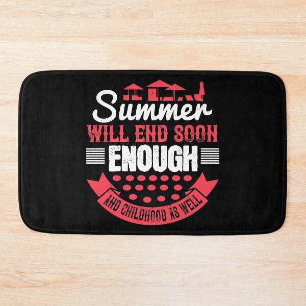 Item preview, Summer Will End Soon Enough, and Childhood as Well - Summer 2020 designed and sold by shop4fun.