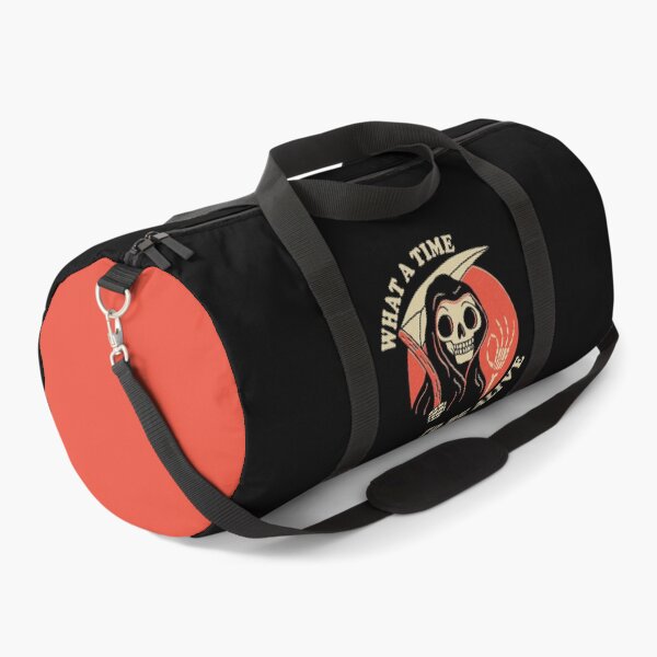 What A Time To Be Alive Duffle Bag