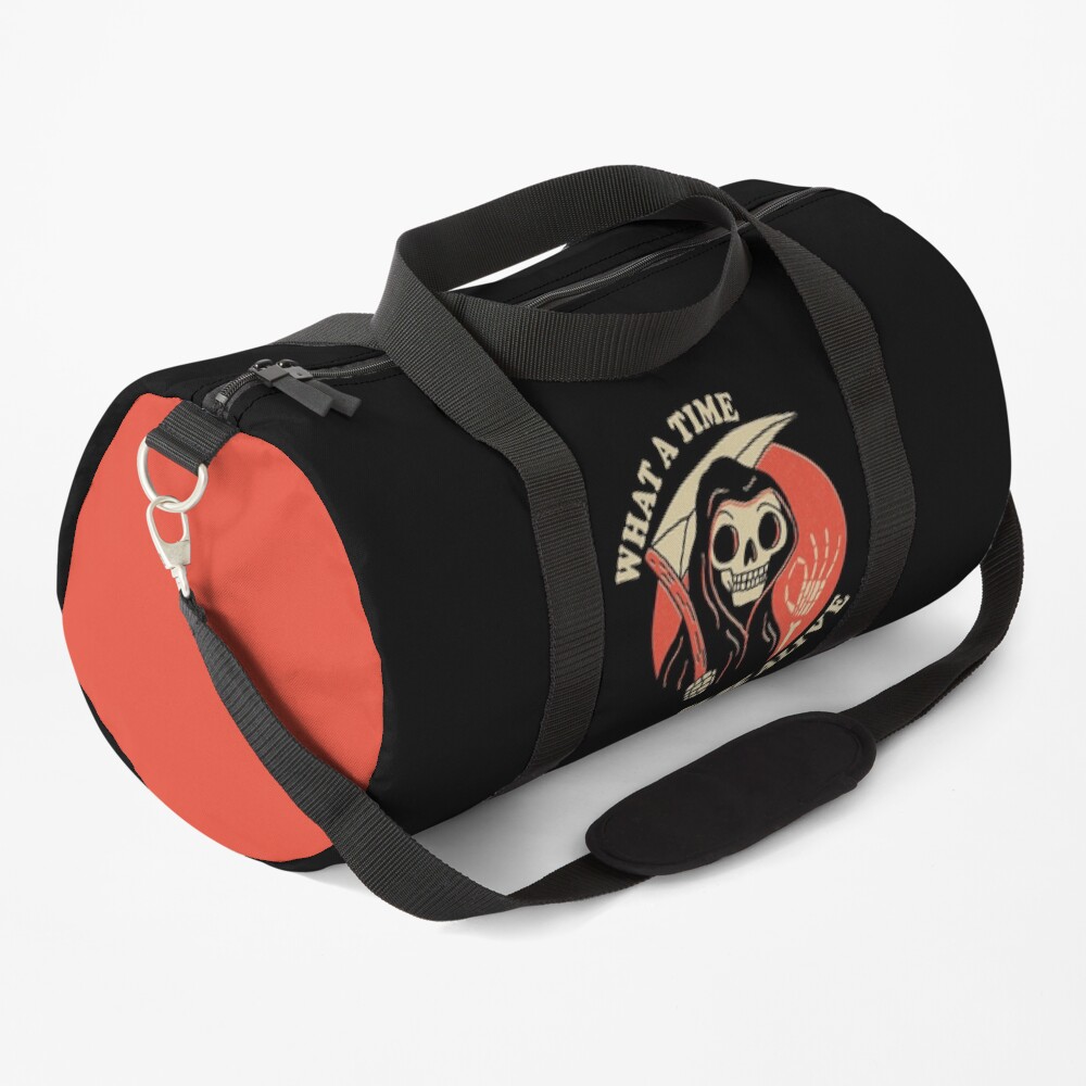 What A Time To Be Alive Duffle Bag