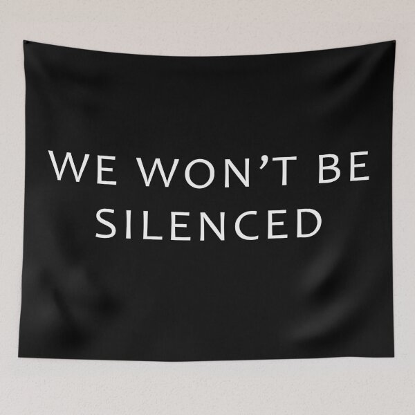 Item preview, We won't be silenced designed and sold by ArtOfRebellion.
