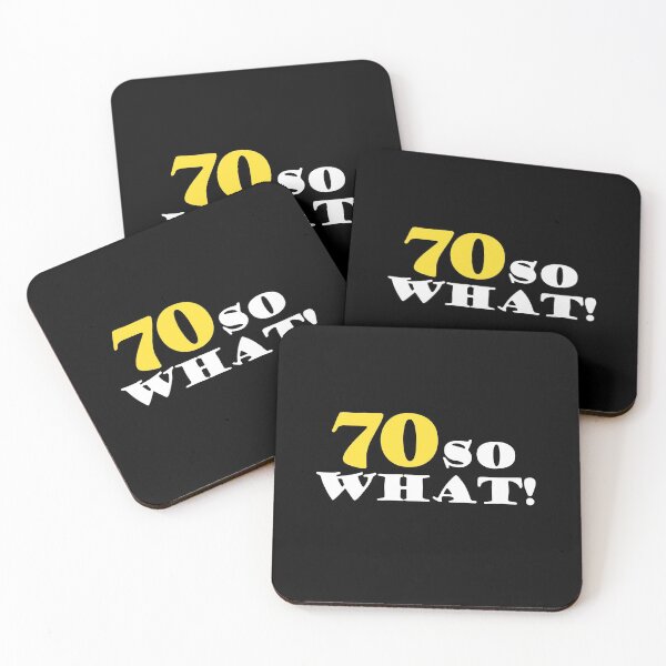 Item preview, 70 So what Funny 70th Birthday Quote designed and sold by OneLook.