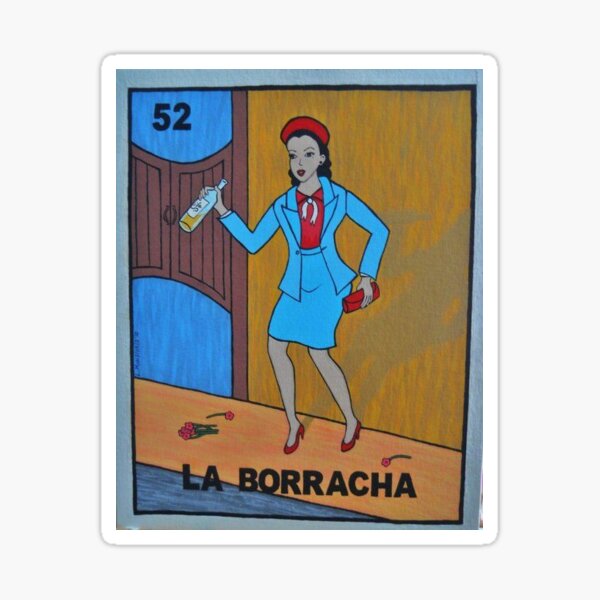 'La Borracha'/ The Drunk - Lotería Card Sticker.