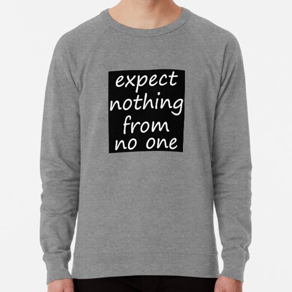 Expect Sweatshirts Hoodies Redbubble