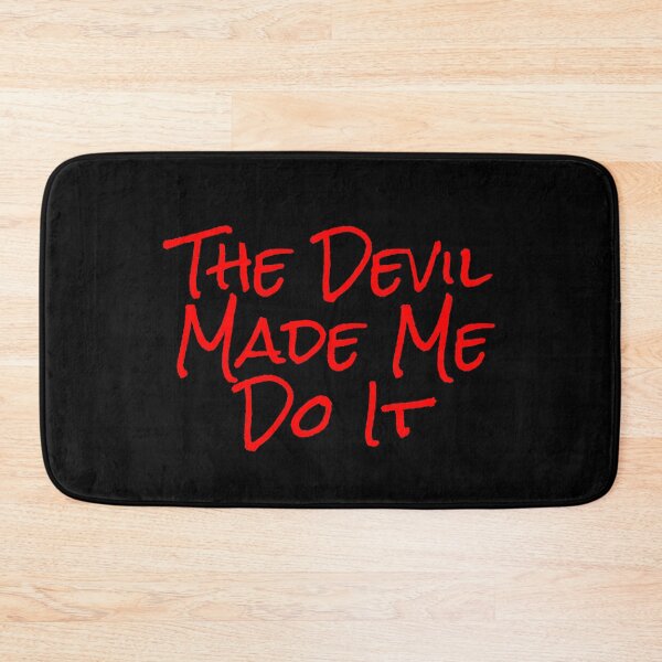 Item preview, The Devil Made Me Do It designed and sold by Heatherian.