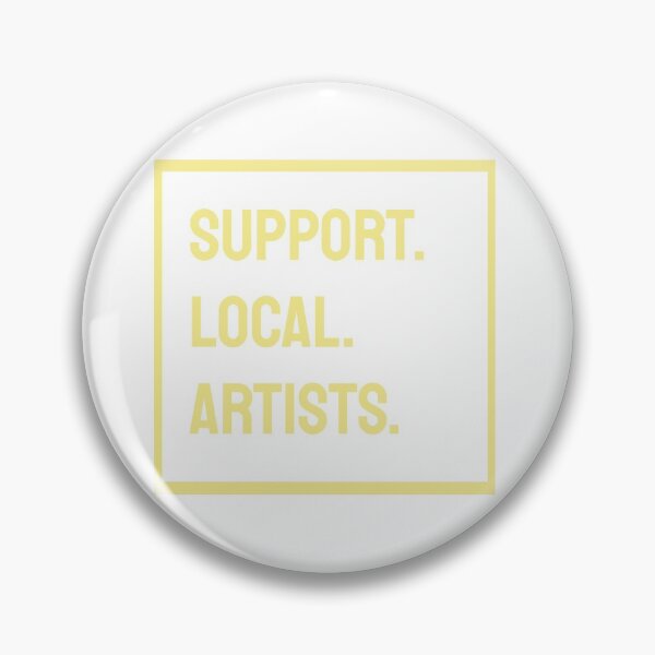 Item preview, Support Local Artists designed and sold by isobelcough.