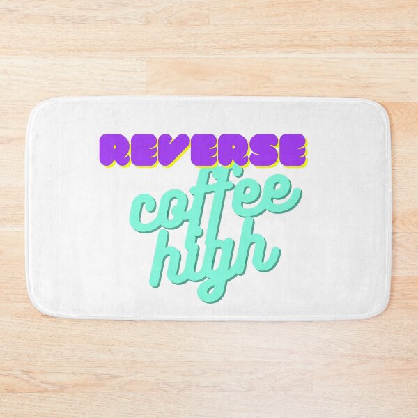Item preview, Reverse Coffee High  designed and sold by flying-flamingo.