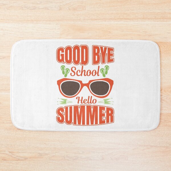 Item preview, Goodbye school hello summer designed and sold by BatholomewMat.