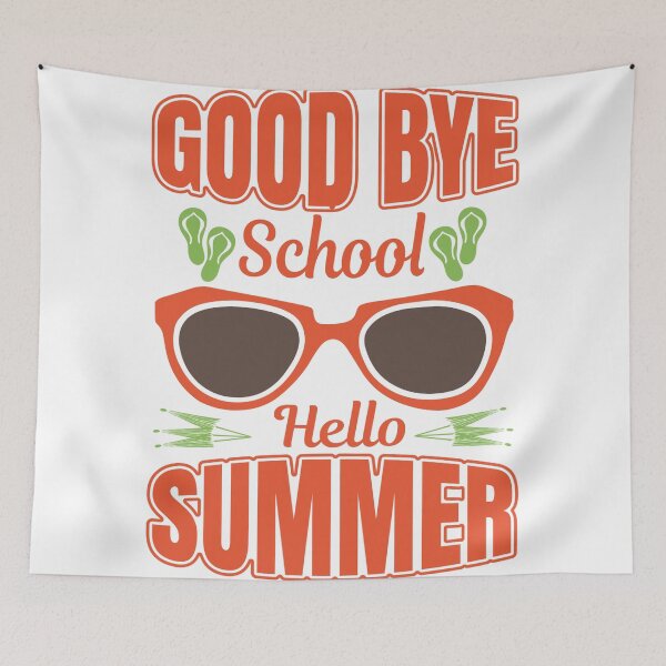 Item preview, Goodbye school hello summer designed and sold by BatholomewMat.