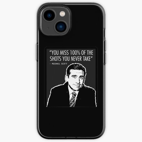 "the office you miss 100% of the shots you never take" iPhone Case for