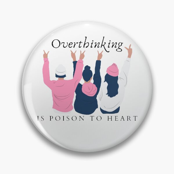 Item preview, Overthinking is Poison to Heart designed and sold by Mochaprints.