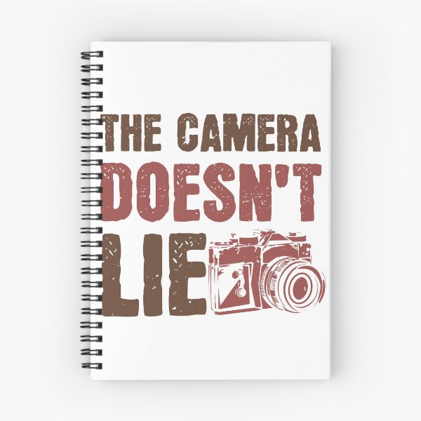Item preview, The Camera Doesn't Lie designed and sold by GoodVibeDesign.