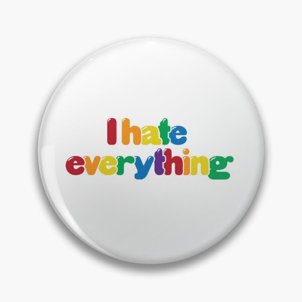 Item preview, I Hate Everything designed and sold by Patrick King.