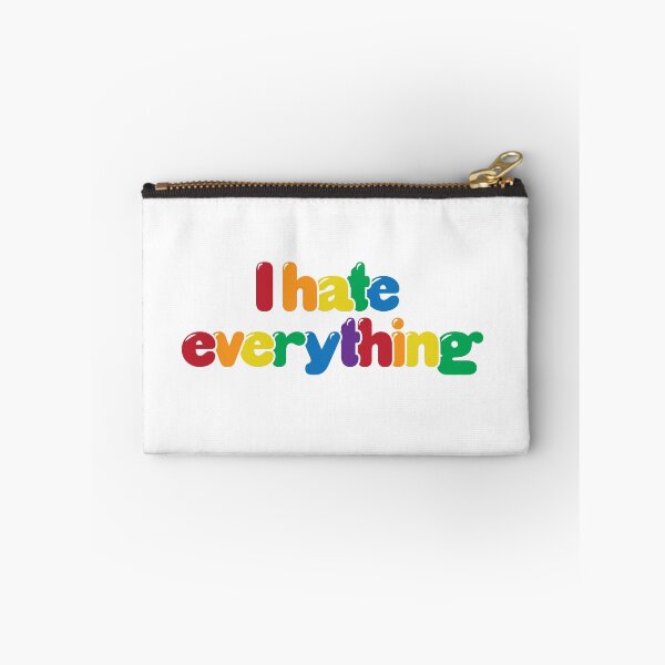 Item preview, I Hate Everything designed and sold by Patrick King.