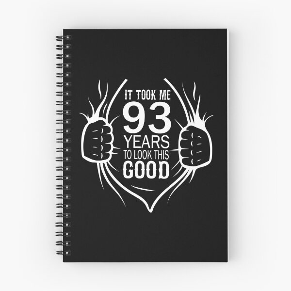 Item preview, It Took Me 93 Years To Look This Good Gift For 93rd Birthday print designed and sold by Grabitees.