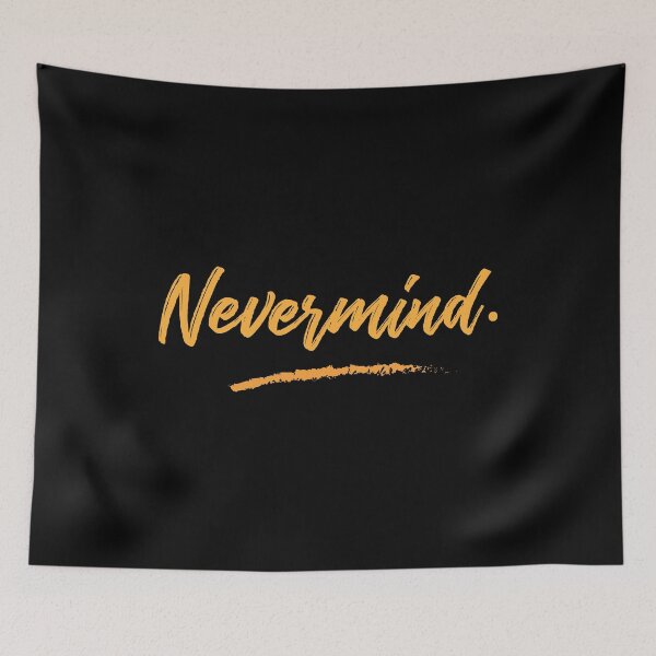 Item preview, Nevermind designed and sold by paulo silveira.