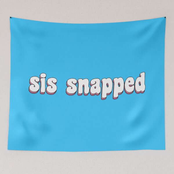 Item preview, sis snapped designed and sold by TikTokTalk.