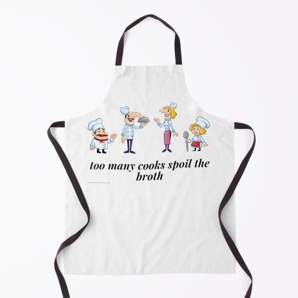Item preview, Too many cooks spoil the broth designed and sold by barney2309.
