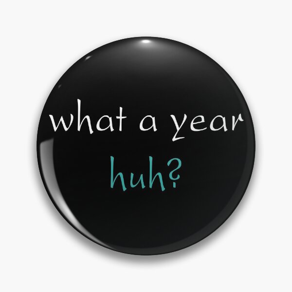 Item preview, What a year Huh designed and sold by AfonsoTriop.