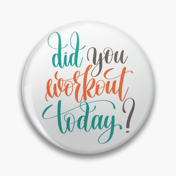 Item preview, Did You Workout Today? designed and sold by junkydotcom.