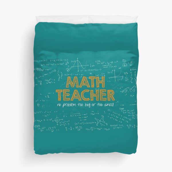 Math Teacher (no problem too big or too small) - green Duvet Cover