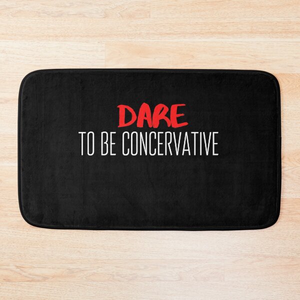 Item preview, Dare to be conservative usa saying designed and sold by OneTimeEngineer.