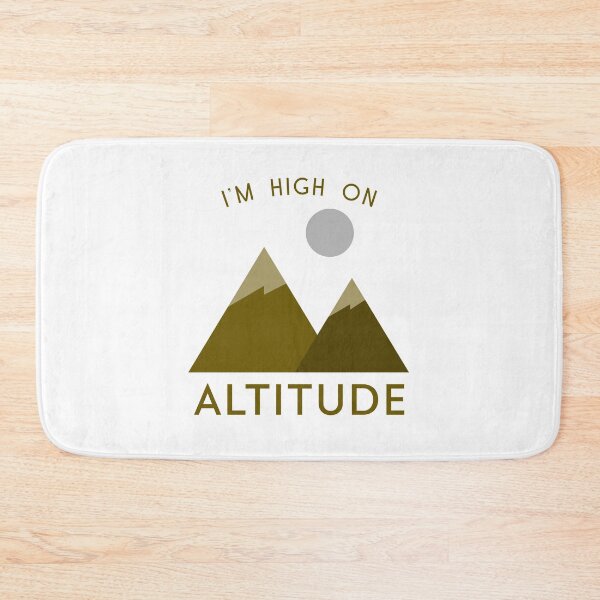 Item preview, I'm High on Altitude designed and sold by trailheadco.