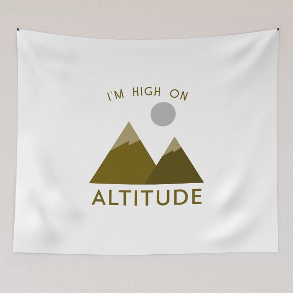 Item preview, I'm High on Altitude designed and sold by trailheadco.
