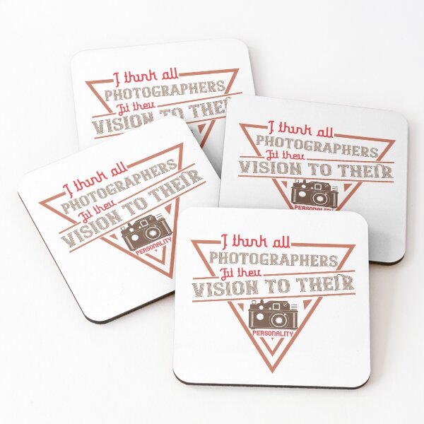 Item preview, I Think All Photographers Get Their Vision To Their Personality designed and sold by GoodVibeDesign.