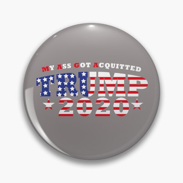 Item preview, My Ass Got Acquitted TRUMP 2020 designed and sold by btilyas.