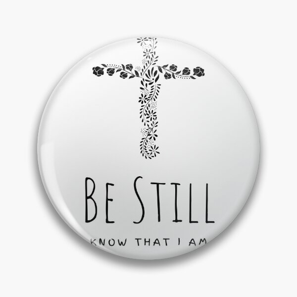 Item preview, Be Still And Know That I Am God Psalm 46 designed and sold by Marguerite Faure.