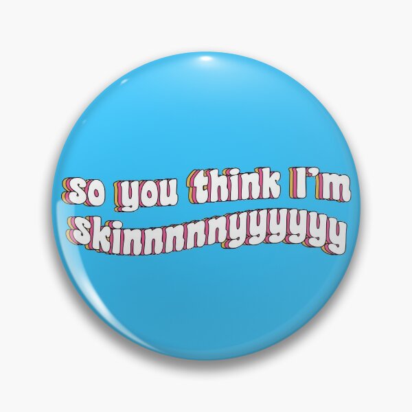 Item preview, so you think I'm skinny designed and sold by TikTokTalk.
