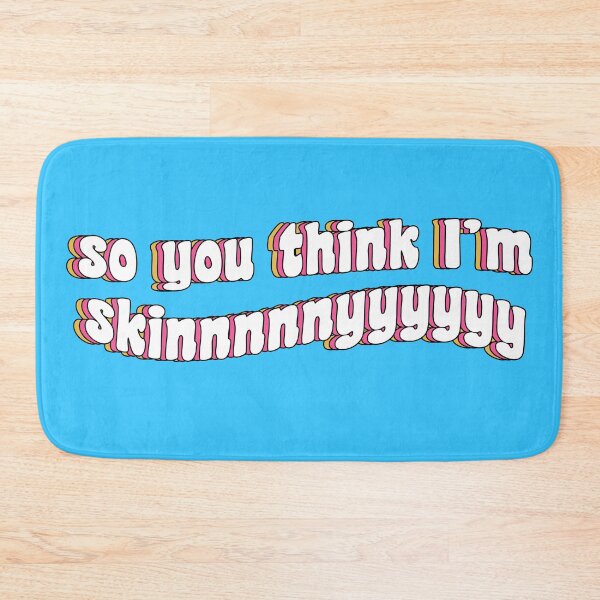 Item preview, so you think I'm skinny designed and sold by TikTokTalk.