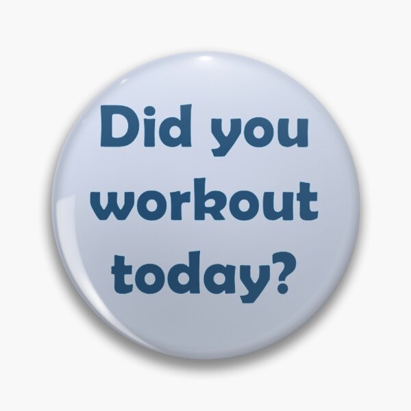 Item preview, Did you workout today? designed and sold by IlonaP99.
