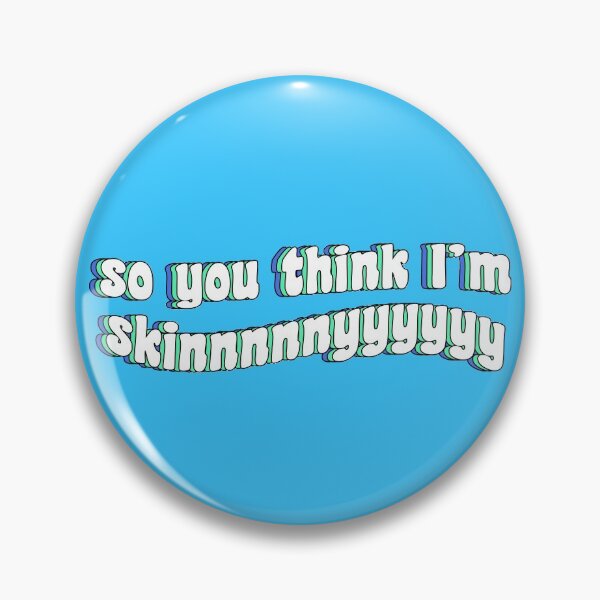 Item preview, so you think I'm skinny designed and sold by TikTokTalk.