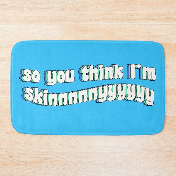 Item preview, so you think I'm skinny designed and sold by TikTokTalk.