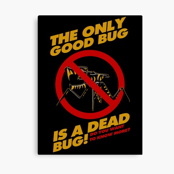 The Only Good Bug is a Dead Bug | Art Board Print