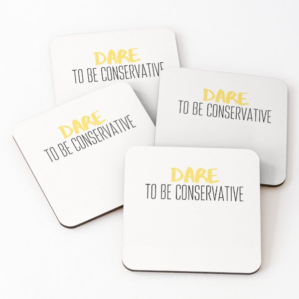 Item preview, Dare to be conservative Funny Conservative saying designed and sold by OneTimeEngineer.