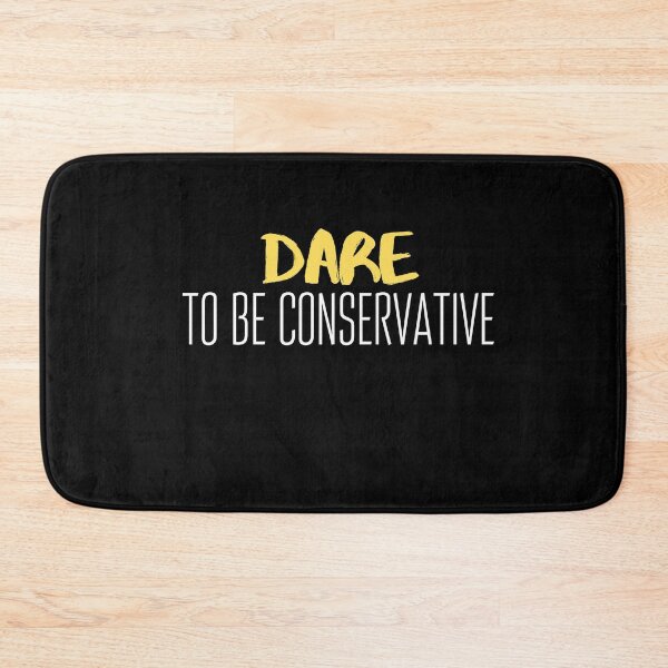 Item preview, Dare to be conservative  Funny Conservative saying  designed and sold by OneTimeEngineer.