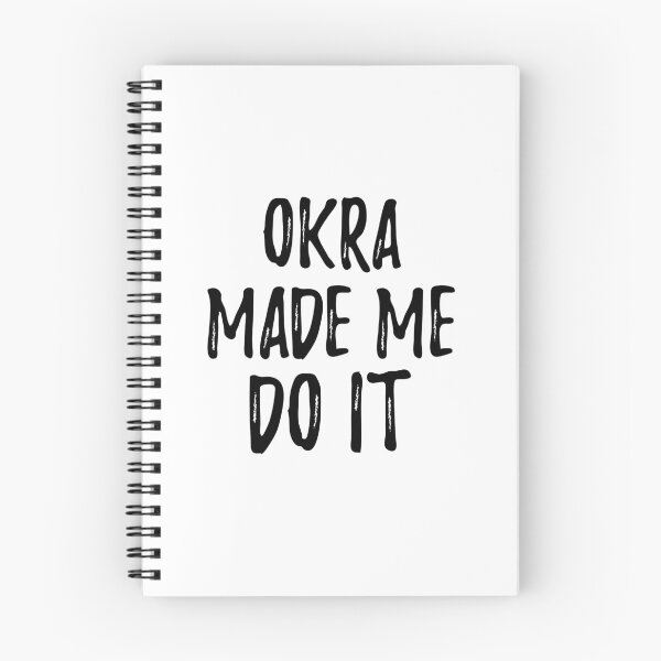 Item preview, Okra Made Me Do It Funny Foodie Present Idea designed and sold by FunnyGiftIdeas.